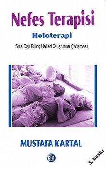 Nefes Terapisi - Holoterapi & Sıra Dışı Bilinç Halleri Oluşturma Çalışması