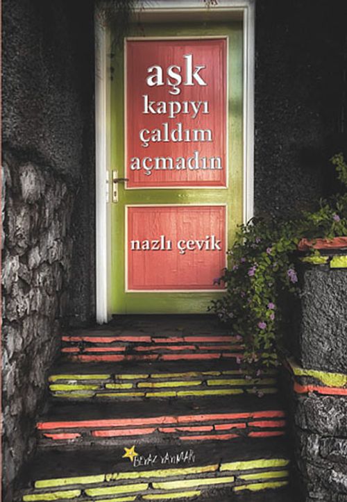 Aşk Kapıyı Çaldım Açmadın