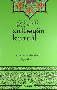 Xutbeyen Kurdi ( Kürtçe Hutbe Kitabı)