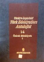 Türkiye Dışındaki Türk Edebiyatları Antolojisi -14 / Özbek Edebiyatı 1 (4-A-4)
