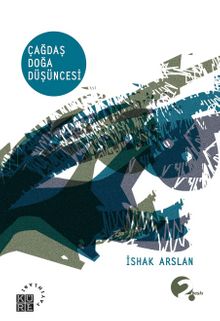 Çağdaş Doğa Düşüncesi - İshak Arslan