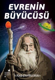 Evrenin Büyücüsü - Gül Durusel