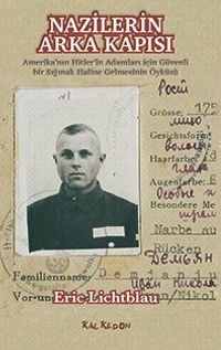 Nazilerin Arka Kapısı & Amerika'nın Hitler'in Adamları için Güvenli bir Sığınak Haline Gelmesinin Öyküsü