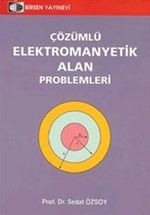 Çözümlü Elektromanyetik Alan Problemleri
