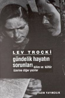 Gündelik Hayatın Sorunları & Bilim ve Kültür Üzerine Diğer Yazılar