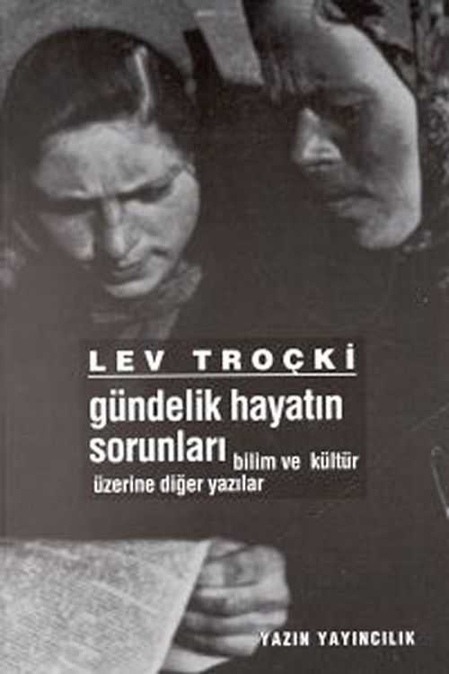 Gündelik Hayatın Sorunları & Bilim ve Kültür Üzerine Diğer Yazılar