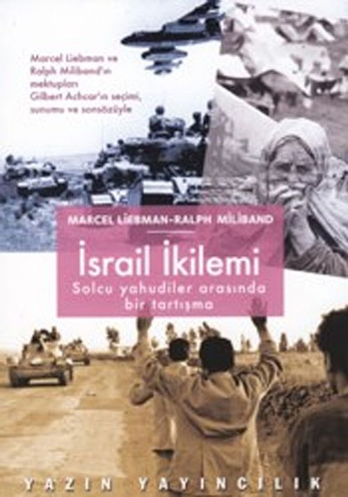 İsrail İkilemi & Solcu Yahudiler Arasında Bir Tartışma