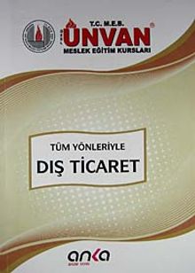 Tüm Yönleriyle Dış Ticaret