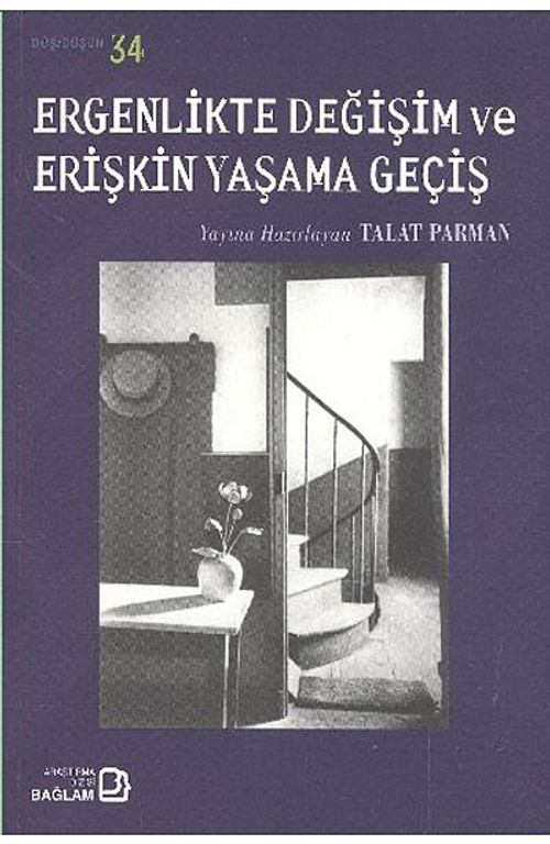 Ergenlikte Değişim ve Erişkin Yaşama Geçiş