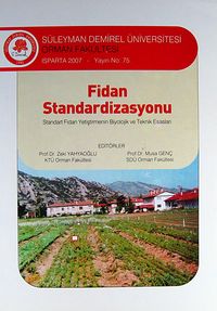 Fidan Standardizasyonu & Standart Fidan Yetiştirmenin Biyolojik ve Teknik Esasları KOD:8-I-9	