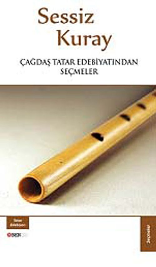 Sessiz Kuray & Çağdaş Tatar Edebiyatından Seçmeler