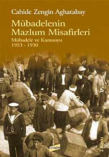 Mübadelenin Mazlum Misafirleri / Mübadele ve Kamuoyu 1923-1930