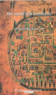 İbn Arabi'nin Menakibi - Mehmed Receb Hilmi