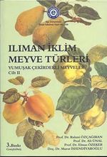 Ilıman İklim Meyve Türleri & Yumuşak Çekirdekli Meyveler Cilt-2
