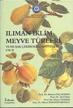 Ilıman İklim Meyve Türleri & Yumuşak Çekirdekli Meyveler Cilt-2