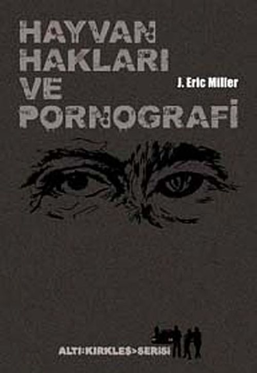 Hayvan Hakları ve Pornografi