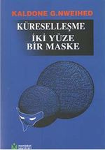 Küreselleşme İki Yüze Bir Maske