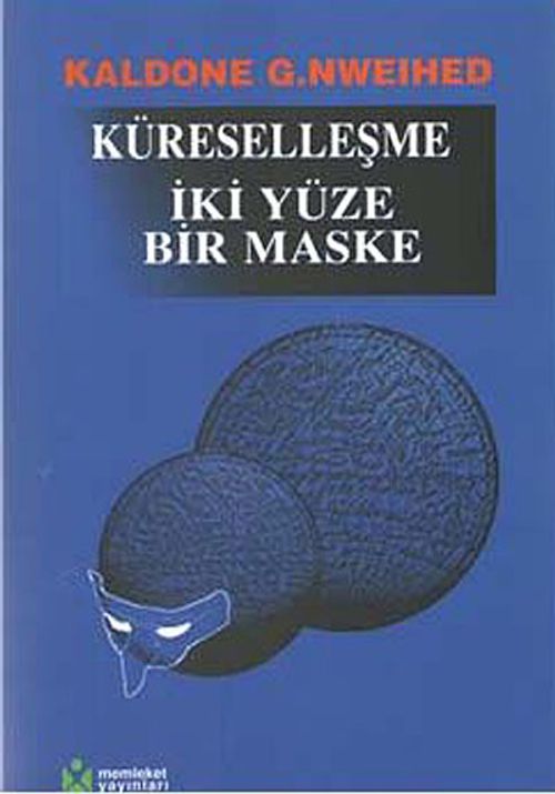 Küreselleşme İki Yüze Bir Maske