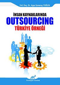İnsan Kaynaklarında Outsourcing & Türkiye Örneği
