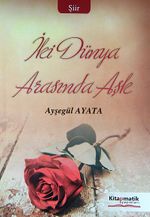 İki Dünya Arasında Aşk