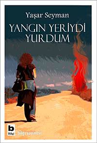 Yangın Yeriydi Yurdum