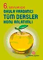6. Sınıflar İçin Okula Yardımcı Tüm Dersler Konu Anlatımlı