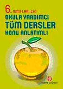 6. Sınıflar İçin Okula Yardımcı Tüm Dersler Konu Anlatımlı