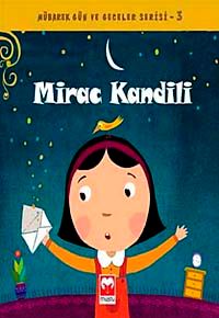 Mirac Kandili / Mübarek Gün ve Geceler Serisi 3