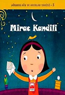 Mirac Kandili / Mübarek Gün ve Geceler Serisi 3
