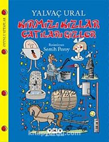 Kırmızı Kızlar Çatıları Gizler - Yalvaç Ural