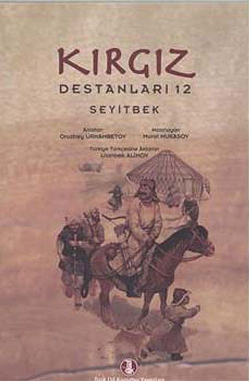 Kazak Destanları 12 - Seyitbek
