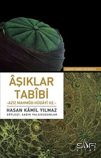 Aşıklar Tabibi Aziz Mahmud Hüdayi Hz.