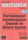 Konu Odaklı Matematik Fasik&uuml;lleri & Perm&uuml;tasyon - Kombinasyon - Olasılık ve Binom A&ccedil;ılımı