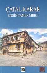 Çatal Karar