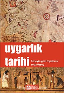 Uygarlık Tarihi / Hüseyin Gazi Topdemir - Hüseyin Gazi Topdemir