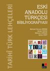 Eski Anadolu T&uuml;rk&ccedil;esi Bibliyografyası