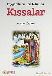 Peygamberimizin Dilinden Kıssalar