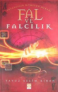 İnsanlığın Bitmeyen Merakı Fal ve Falcılık
