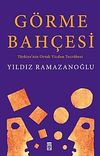G&ouml;rme Bah&ccedil;esi & T&uuml;rkiye'nin Ortak Vicdan Tecr&uuml;besi