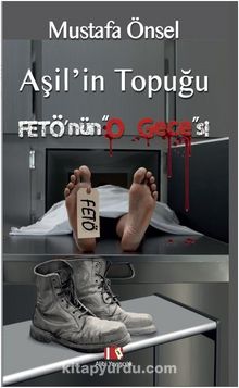 Aşil'in Topuğu FETÖ'nün Gecesi - Mustafa Önsel