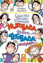 Çocuklara Eğlenceli Bilmeceler & Kurbağa Deden...Tosbağa Enişten...
