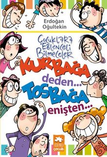 Çocuklara Eğlenceli Bilmeceler & Kurbağa Deden...Tosbağa Enişten...