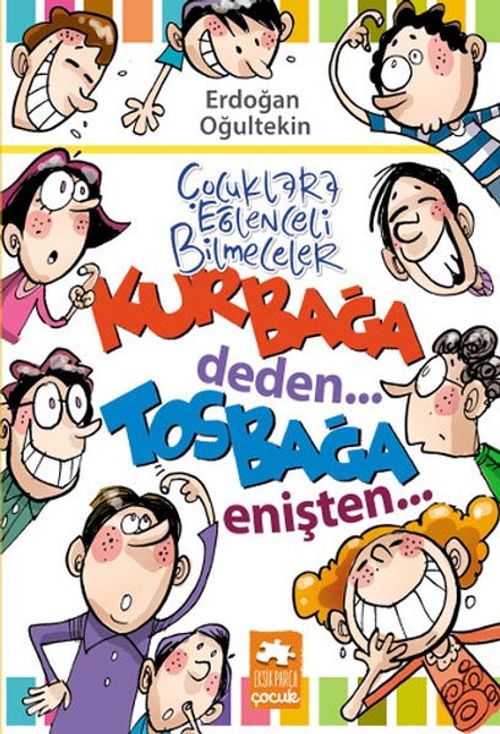 Çocuklara Eğlenceli Bilmeceler & Kurbağa Deden...Tosbağa Enişten...