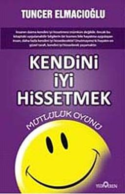 Kendini İyi Hissetmek
