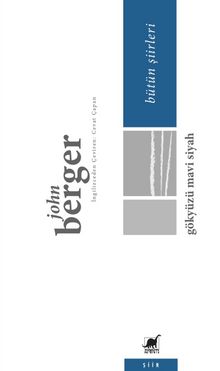 Gökyüzü Mavi Siyah - John Berger