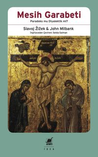 Mesih Garabeti & Paradoks mu Diyalektik mi?