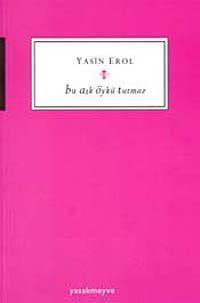 Bu Aşk Öykü Tutmaz