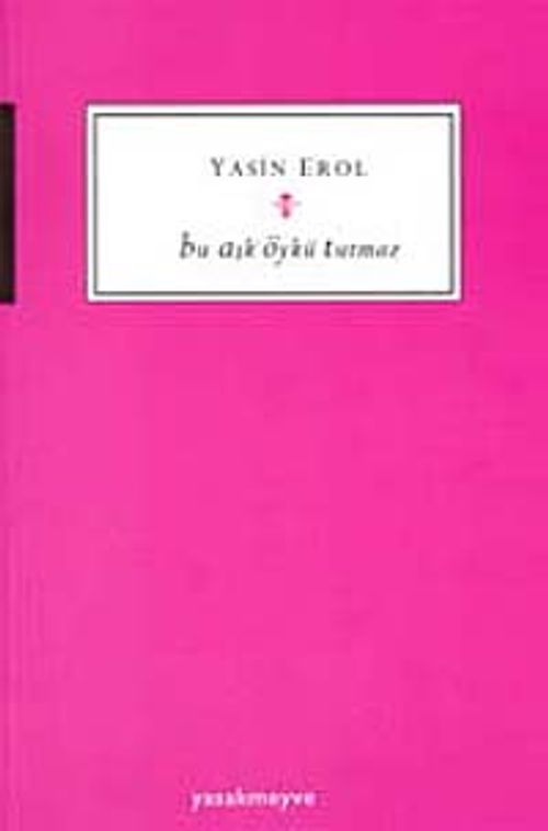 Bu Aşk Öykü Tutmaz