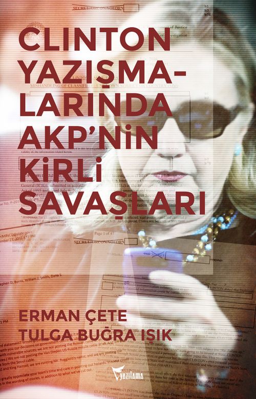 Clinton Yazışmalarında AKP'nin Kirli Savaşları 