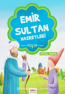 Emir Sultan Hazretleri - Veysel Akkaya
